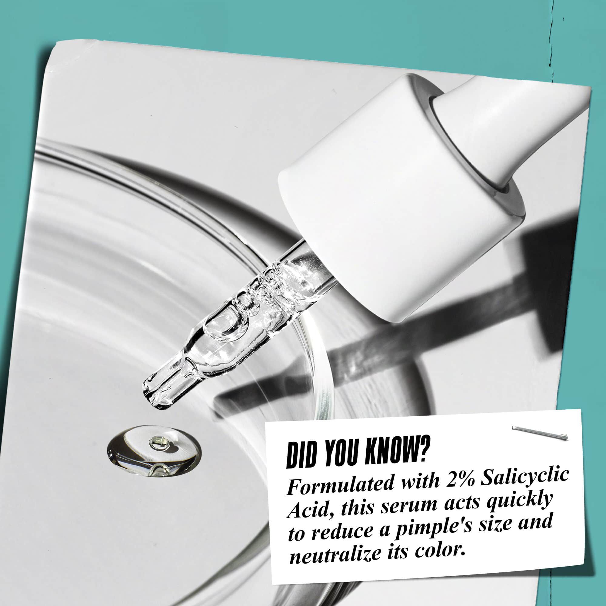 Egy cseppentő, amely Truly-Targeted Blemish-Clearing Solution-t adagol egy uvegtalba, a kovetkező szoveggel: "Tudta? 2% szalicilsavval formulazva, hogy csokkentse a pattanasok meretet es semlegesitse a szinuket."